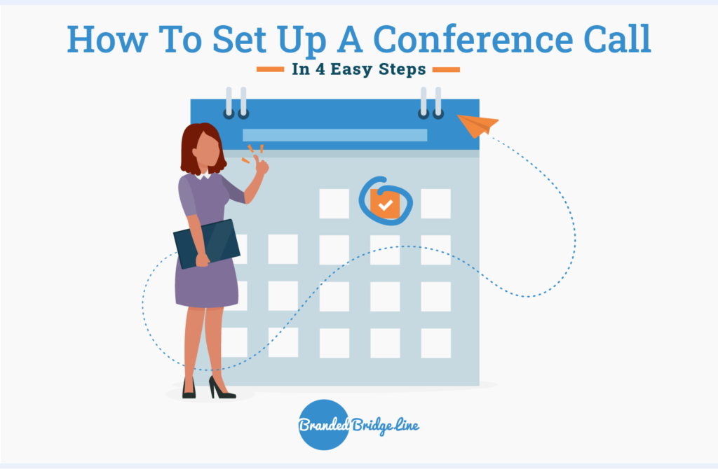 Set Up a Conference Call in 4 Easy Steps | Branded Bridge Line