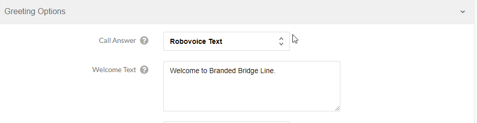 Branded Bridge Line user interface when setting up an automated greeting using Robovoice Text